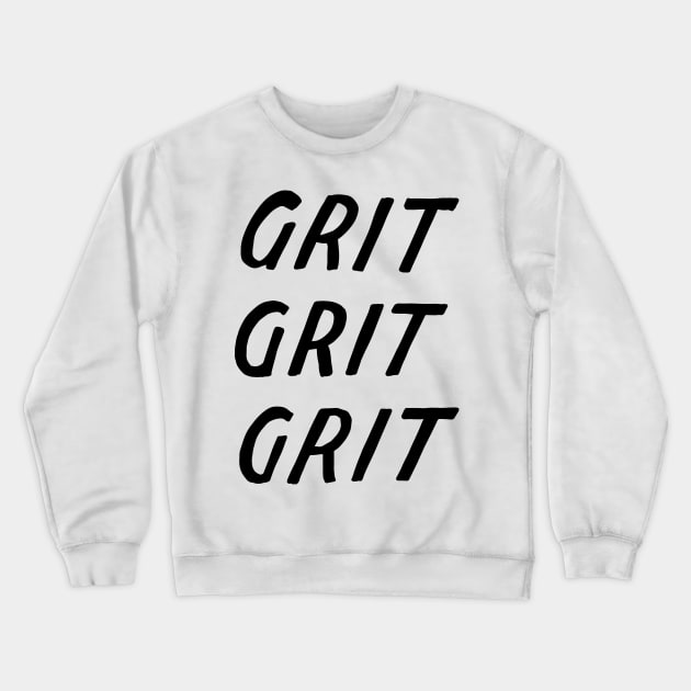 grit (white) Crewneck Sweatshirt by noviajonatan